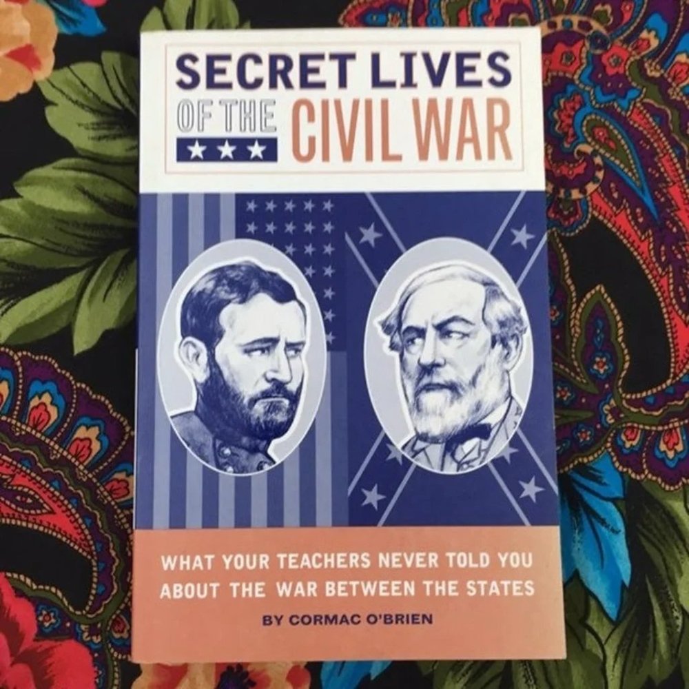 SECRET LIVES OF THE CIVIL WAR PAPERBACK BOOK UNITED STATES HISTORY SOFTCOVER